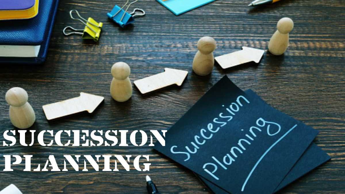 Succession Planning: What Is It & How To Fix It?