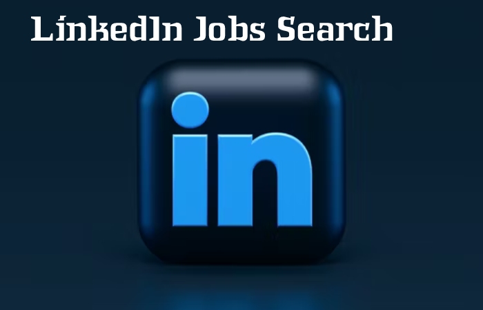 LinkedIn Jobs Search