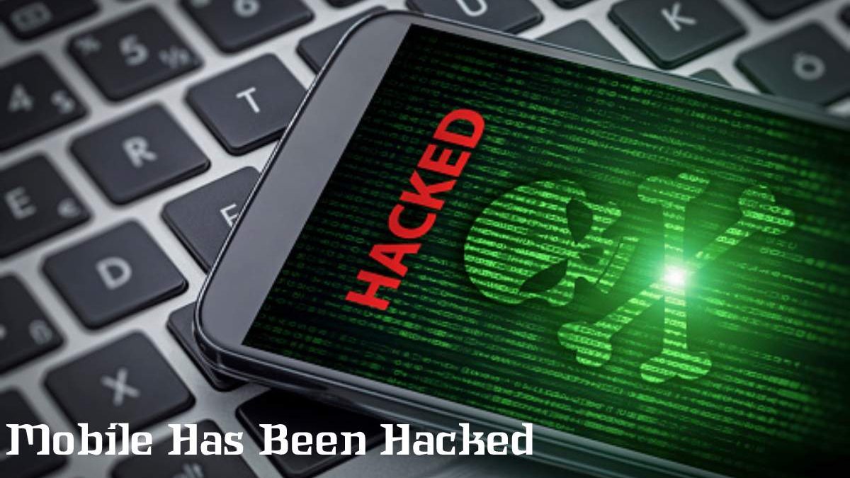 How To Know If Your Mobile Has Been Hacked