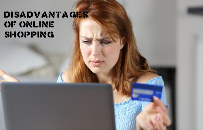 disadvantages of online shopping