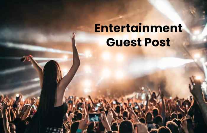 Entertainment Guest Post