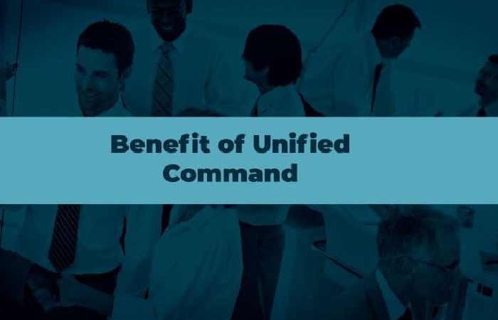 Benefits of Unified Command