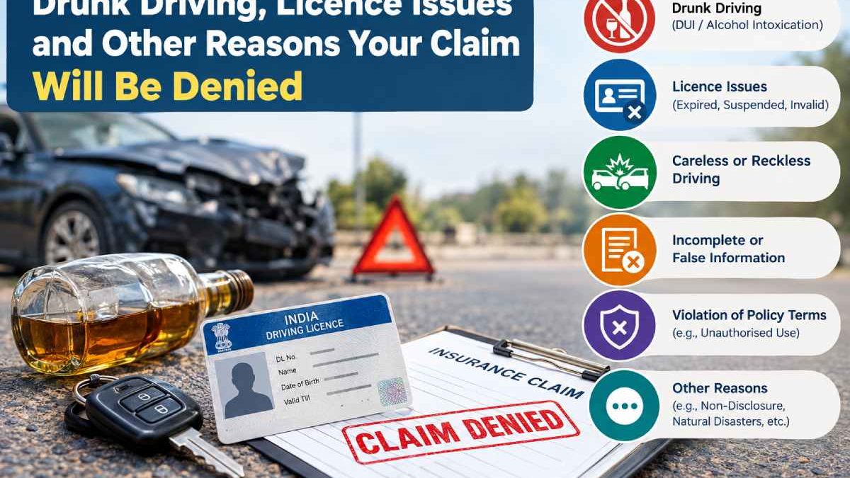 Drunk Driving, Licence Issues and Other Reasons Your Claim Will Be Denied